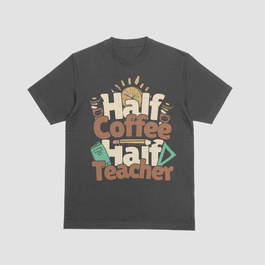 Half Coffee Half Teacher Short Sleeve Shirt